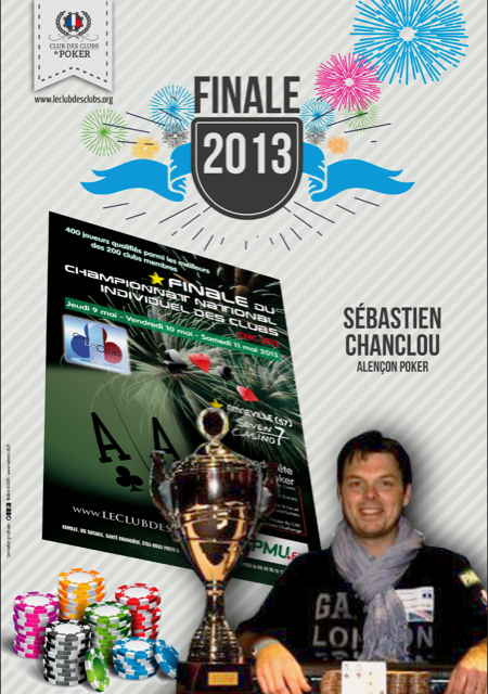 Sébastien Chanclou (Alençon Poker), Champion C.N.I.C. 2013